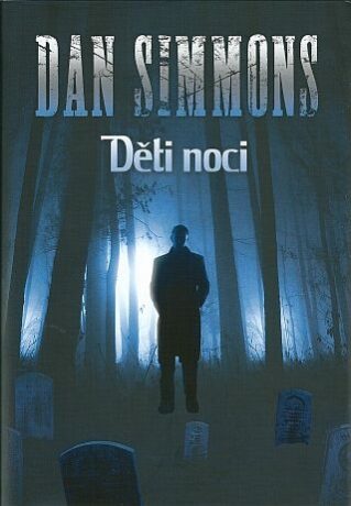 Děti noci - Dan Simmons