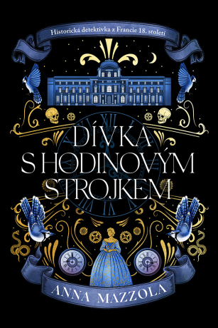 Dívka s hodinovým strojkem - Anna Mazzola