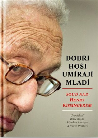 Dobří hoši umírají mladí - René Rojas,Bhaskar Sunkara,Jonah Walters