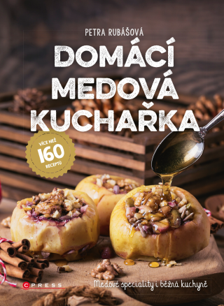 Domácí medová kuchařka - Petra Rubášová - e-kniha