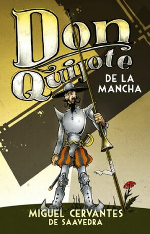 Don Quiote de La Mancha - Miguel de Cervantes y Saavedra