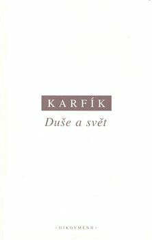 Duše a svět - Filip Karfík