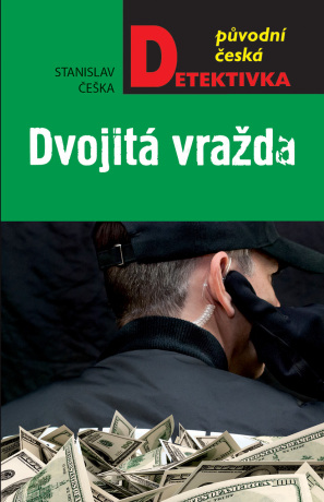 Dvojitá vražda - Stanislav Češka