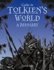 Guide to Tolkien's World - A Bestiary - David Day