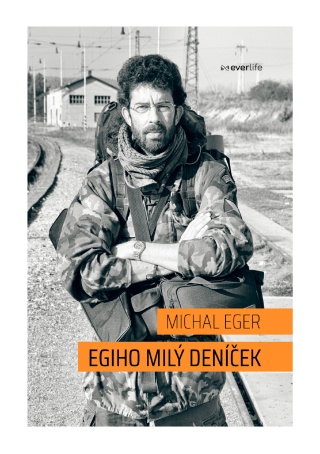 Egiho milý deníček - Michal Eger