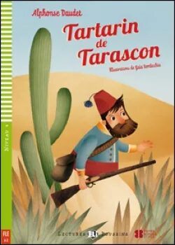 Lectures ELI Poussins 4/A2: Tartarin de Tarascone + Downloadable multimedia - Alphonse Daudet