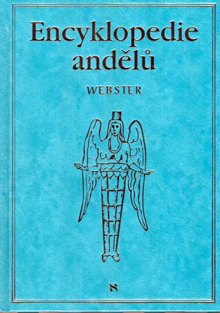 Encyklopedie andělů - Richard Webster
