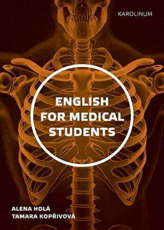 English for Medical Students - Alena Holá,Tamara Kopřivová