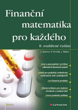 Finanční matematika pro každého (Defekt) - Jiří Málek,Petr Dvořák,Jarmila Radová