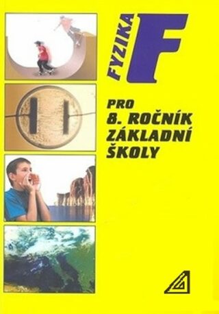 Fyzika pro 8. r. ZŠ - Růžena Kolářová,Jiří Bohuněk