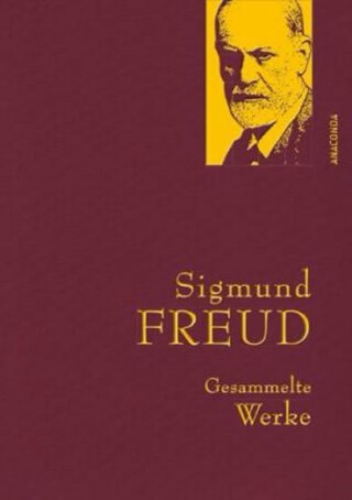 Gesammelte Werke: Sigmund Freud - Sigmund Freud