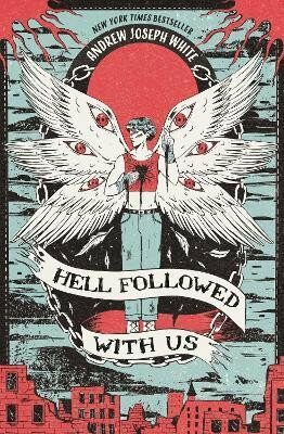 Hell Followed With Us - Andrew Joseph White
