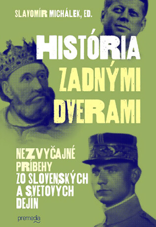 História zadnými dverami 1 - Slavomír Michálek