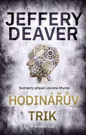 Hodinářův trik - Jeffery Deaver