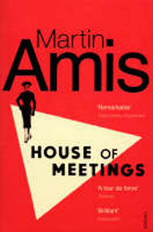 House of Meetings - Martin Amis