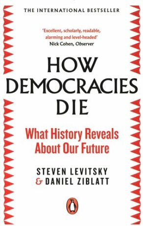 How Democracies Die (Defekt) - Steven Levitsky,Daniel Ziblatt