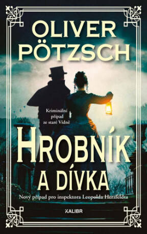 Hrobník a dívka - Oliver Pötzsch