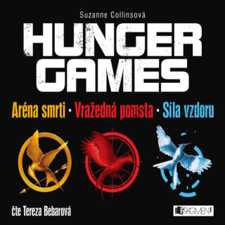 Hunger Games - Aréna smrti, Vražedná pomsta, Síla vzdoru - Suzanne Collinsová