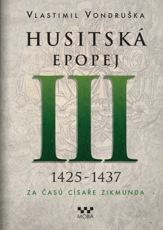 Husitská epopej III - Vlastimil Vondruška