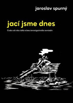 Jací jsme dnes - Jaroslav Spurný,Jindřich Janíček