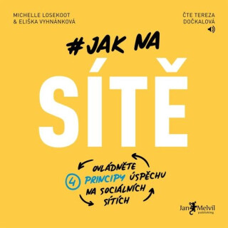 Jak na sítě - Eliška Vyhnánková,Michelle Losekoot