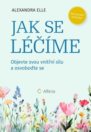 Jak se léčíme - Alexandra Elle