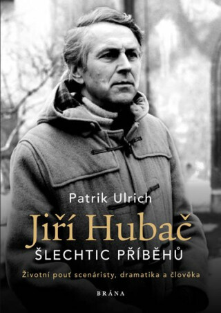 Jiří Hubač: Šlechtic příběhů - Patrik Ulrich