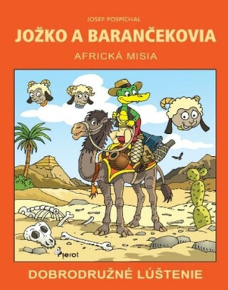 Jožko a barančekovia Africká misia - Josef Pospíchal