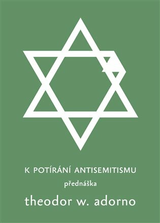 K potírání antisemitismu - Theodore W. Adorno