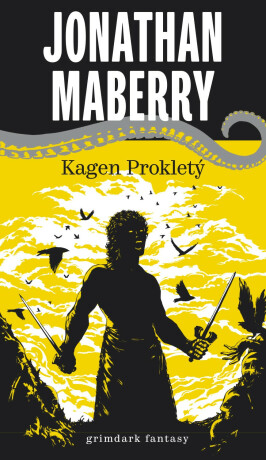 Kagen Prokletý (var. A, žlutá obálka) - Jonathan Maberry