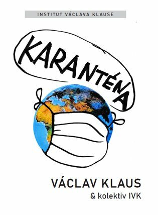 Karanténa - Václav Klaus,Jan Skopeček,Miroslav Macek,Boris Šťastný