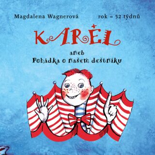 Karel aneb Pohádka o našem deštníku - Magdalena Wagnerová,Eva Koupová