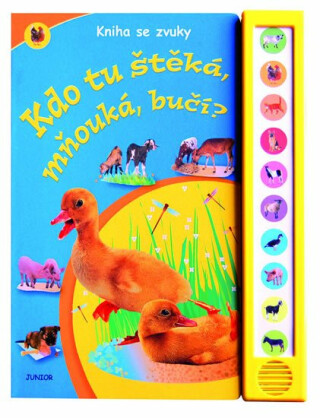 Kdo tu štěká, mňouká, bučí? - Kniha se zvuky - neuveden