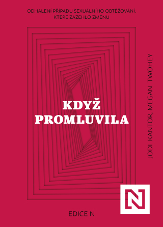 Když promluvila - Megan Twohey,Pavel Kantor