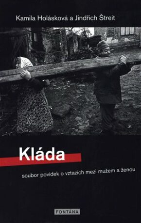 Kláda - Kamila Holásková,Jindřich Štreit