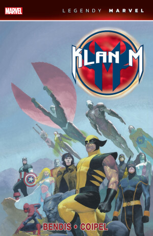 Klan M (Legendy Marvel) - Brian Michael Bendis,Olivier Coipel