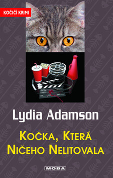 Kočka, která ničeho nelitovala - Lydia Adamson