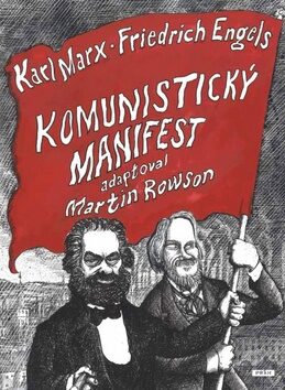 Komunistický manifest - komiks - Karl Marx,Martin Rowson,Friedrich Engels