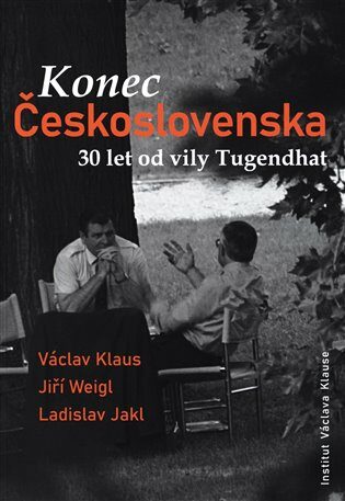 Konec Československa - Václav Klaus,Ladislav Jakl,Jiří Weigl