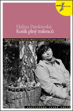 Košík plný milenců - Halina Pawlowská,Petra Bulejčíková,Silvie Převrátilová