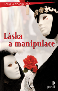 L?ska a manipulace - Isabelle Nazare-Aga
