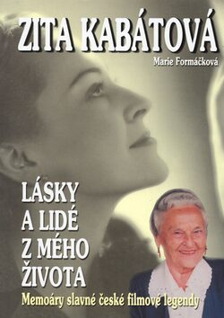 Lásky a lidé z mého života - Zita Kabátová