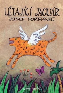 Létající jaguár - Josef Formánek,Dalibor Nesnídal