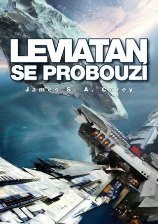 Leviatan se probouzí - James S. A. Corey