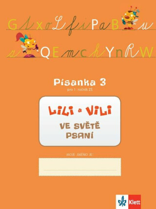 Lili a Vili 1 - Písanka 3 pro 1. ročník ZŠ - Ve světě psaní - Dita Nastoupilová,Zuzana Maňourová