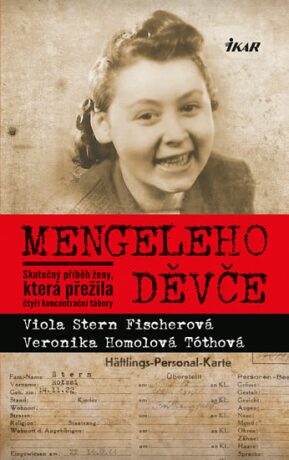 Mengeleho děvče (Defekt) - Viola Stern Fischerová,Veronika Homolová Tóthová