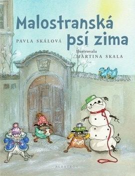 O Praze pro děti: Dětská kniha o Praze - Malostranská psí zima
