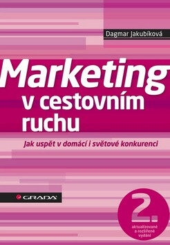 Marketing v cestovním ruchu - Dagmar Jakubíková