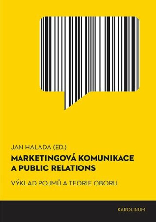 Marketingová komunikace a public relations - Jan Halada