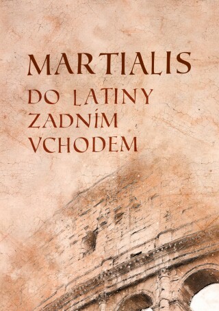 Martialis - Marcus Valerius Martialis,Jindřich Zapletal